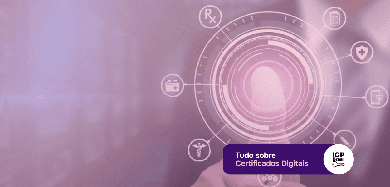 Tudo sobre Certificados Digitais (para receitas digitais)